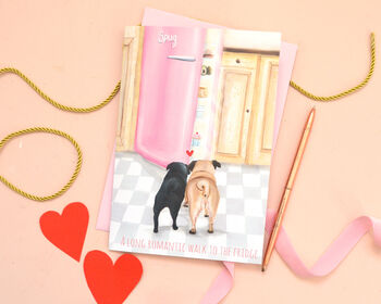 Pug 'A Long Romanic walk to the fridge' Valentine Card, 3 of 4
