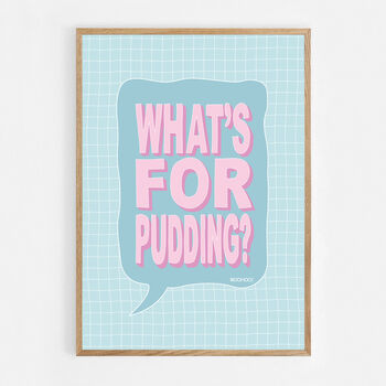 What's For Pudding? Print Four Colour Options, 5 of 10