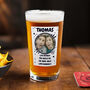 Funny Gifts For Him Photo Personalised Pint Glass, thumbnail 3 of 4