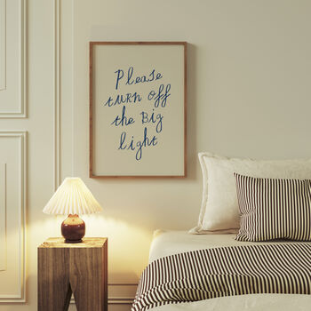 Please Turn Off The Big Light Bedroom Wall Art Print, 9 of 10