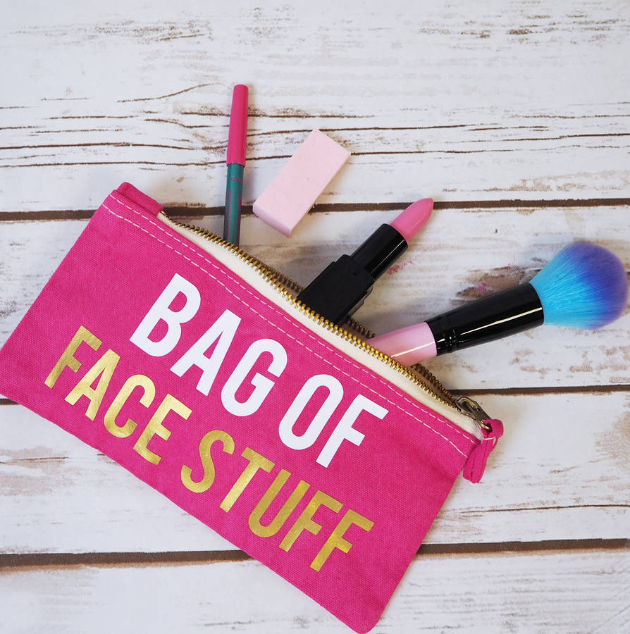 Bag Of Face Stuff Slogan Make Up Bag By Rock On Ruby