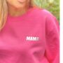 Mama In Silver On Pink Or Blue Sweatshirt, thumbnail 4 of 4