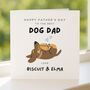 Personalised Dog Dad Father's Day Card, thumbnail 4 of 7