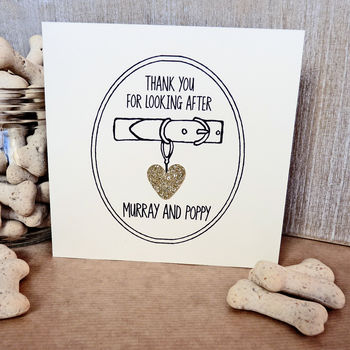 Personalised 'thank You For Looking After' Pet Card By Be Good, Darcey ...