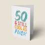 '50 And Still Cool As Fuck' Birthday Card, thumbnail 1 of 4