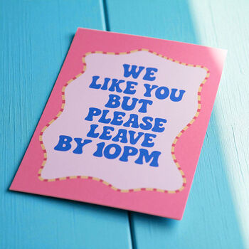 Please Leave By 10 Pm Funny Wall Print, 2 of 2