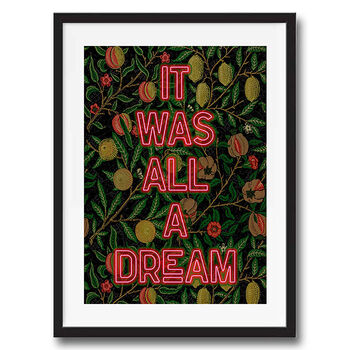 It Was All A Dream Floral Quote Art Print, 3 of 4