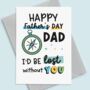 I'd Be Lost Without You Father's Day Card, thumbnail 1 of 3