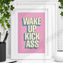 'Wake Up Kick Ass' Pink And Blue Typography Print, thumbnail 1 of 2