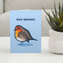 Robin Cute Personalised Greeting Card, thumbnail 1 of 2