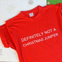 'Definitely NOT a Christmas Jumper' T Shirt, thumbnail 1 of 5