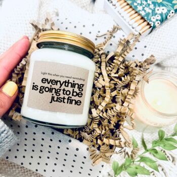 Everything Is Going To Be Just Fine Supportive Gift, 2 of 8