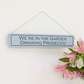 'Prosecco In The Garden' Hand Painted Wooden Sign, 5 of 5