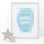 Choose Happy Inspirational Quote Print, thumbnail 3 of 7