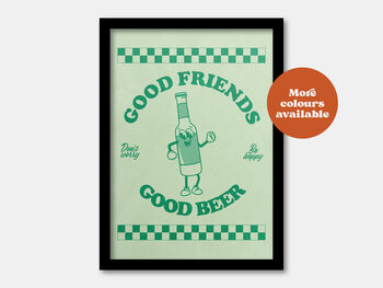 Good Friends, Good Beer Print, 5 of 5