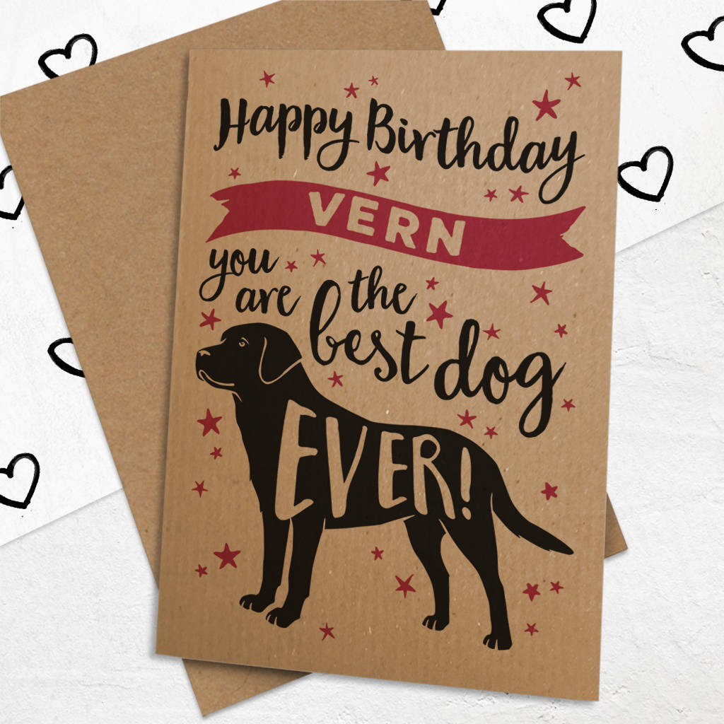 Personalised Best Dog Ever Birthday Card For Dogs