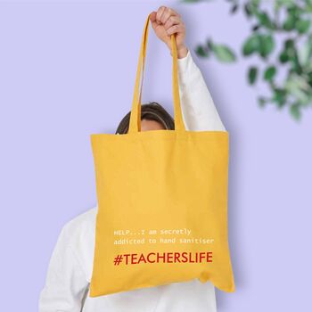 Teacher 'Addicted To Hand Sanitiser' Tote Shopping Bag, 3 of 8