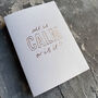 All Is Calm Or Is It? Hand Foiled Card, thumbnail 1 of 5