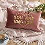 You Are Enough Decorative Velvet Cushion, thumbnail 1 of 4