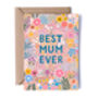 Floral Mother's Day Card Best Mum Ever, thumbnail 3 of 5