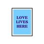 Love Lives Here Print, thumbnail 7 of 7