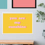 Framed You Are My Sunshine Print, thumbnail 1 of 4