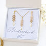 Pearl Leaf Chain Bridesmaids Jewellery Gift Set, thumbnail 7 of 9
