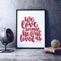 We Love Because He First Loved Us Print, thumbnail 8 of 8