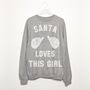 Santa Loves This Girl Women's Christmas Sweatshirt, thumbnail 1 of 2