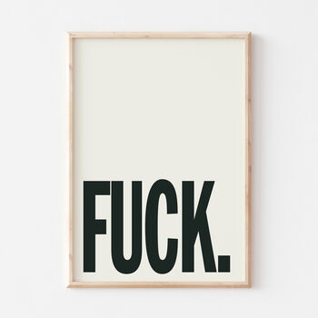 Typography Fuck Bold Text Wall Art Print, 2 of 4