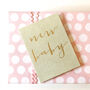 Mini Gold Foiled New Baby Card, thumbnail 4 of 5
