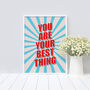 You Are Your Best Thing, Self Care Art Print, thumbnail 1 of 5