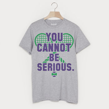 You Cannot Be Serious Men's Wimbledon Tennis T Shirt, 2 of 2