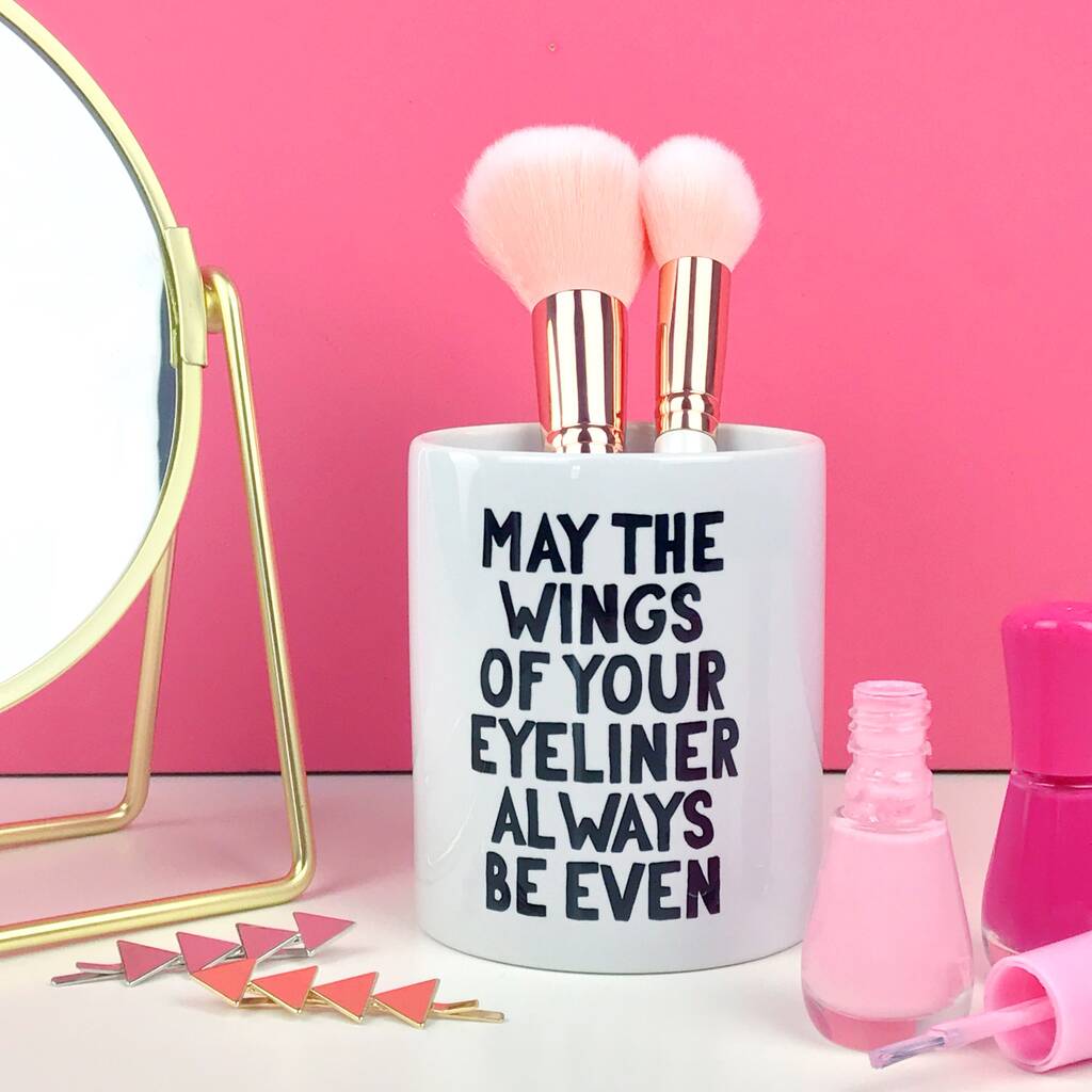 'may the wings of your eyeliner' makeup brush holder by oh, laura