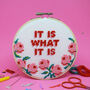 It Is What It Is Cross Stitch Craft Kit, thumbnail 1 of 3