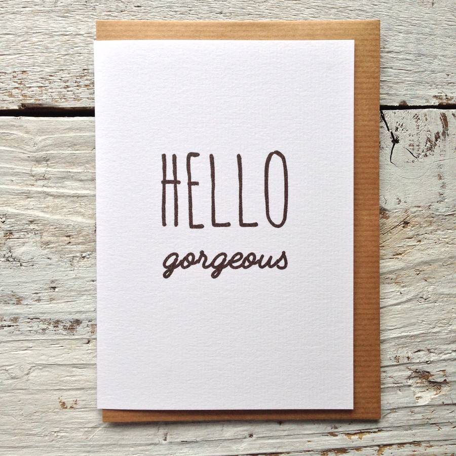 'Hello Gorgeous' Mono Script Card By momo+boo | notonthehighstreet.com