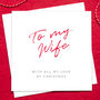 To My Wife Christmas Card, thumbnail 1 of 5