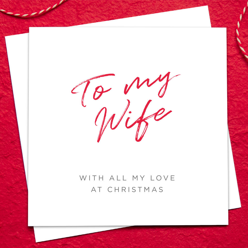 To My Wife Christmas Card By Slice of Pie Designs