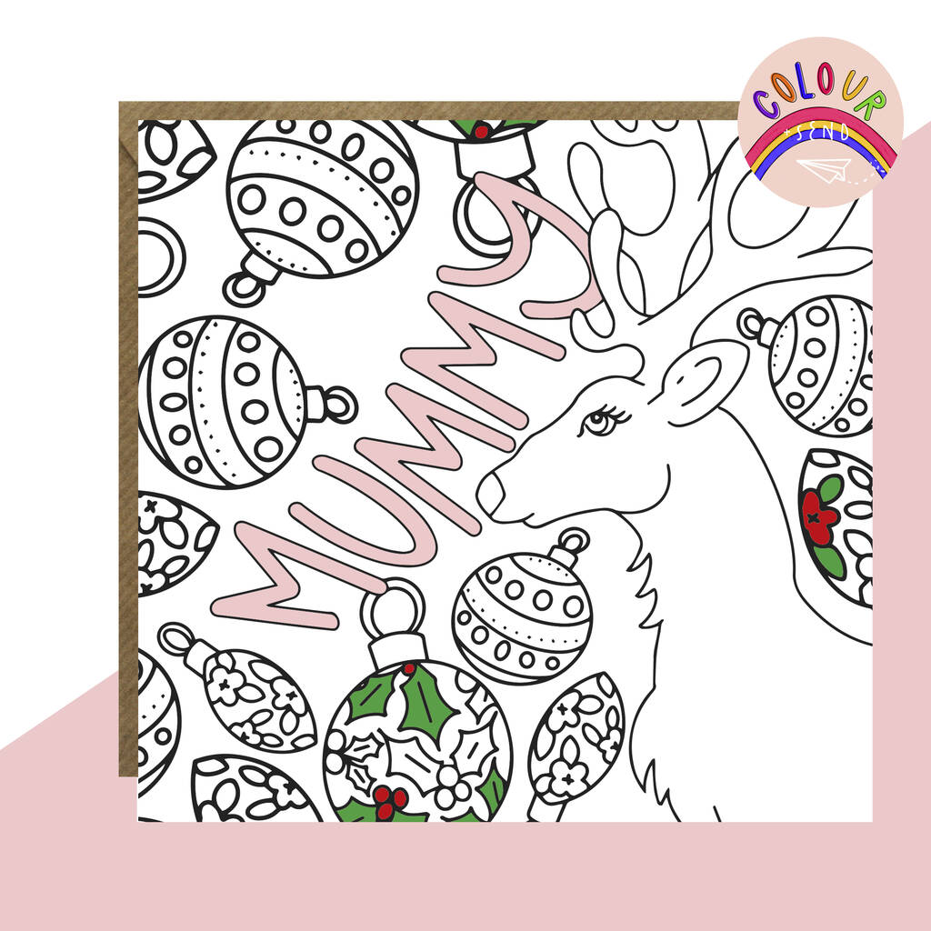 Colour + Send 'Mummy' Reindeer Christmas Card