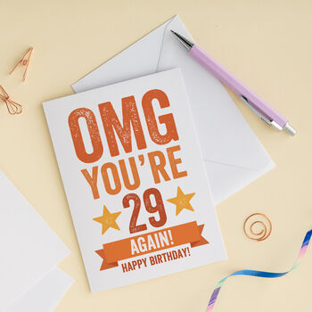 Omg You're 29 Again Birthday Card, 3 of 4