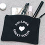 You Look Great Today Cosmetic Bag, thumbnail 3 of 3