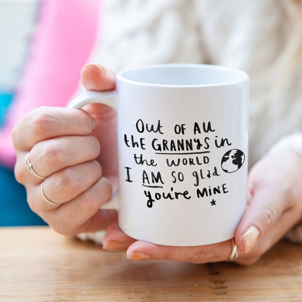 'Grandma I Am So Glad You're Mine' Mug, 1 of 8