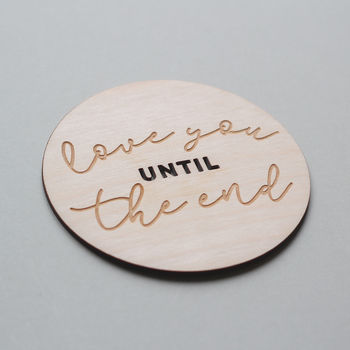 Wooden 'Love You Until The End' Card, 2 of 4