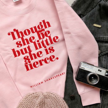 Shakespeare 'Though She Be But Little' Sweatshirt, 3 of 4