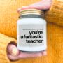 Thank You Gift For A Fantastic Teacher, thumbnail 1 of 7