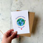 Valentines Romantic Card 'You Make My World', thumbnail 2 of 4
