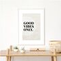 Good Vibes Only Neutral Colours Art Print, thumbnail 3 of 4