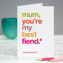 Funny Autocorrect 'Best Fiend' Card For Mum, thumbnail 1 of 3