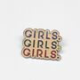 Girls. Girls. Girls. Enamel Pin Badge, thumbnail 2 of 2