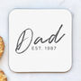 Dad Est. Father's Day Coaster, thumbnail 1 of 3